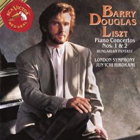 Barry Douglas - Liszt: Piano Concertos 1 & 2 and Hungarian Fantasy