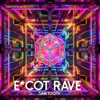 Sawtooth - E*COT Rave