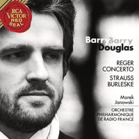 Barry Douglas - Reger: Piano Concerto, Op. 114 - Strauss: Burleske