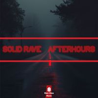 Solid Rave - Afterhours