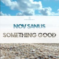 Nov Sanus - Something Good