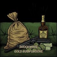 Shockwave - Gold Rush Groove