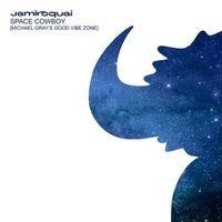 Jamiroquai - Space Cowboy (Michael Gray's Good Vibe Zone)