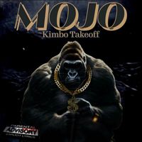 Kimbo Takeoff - Mojo (Explicit)