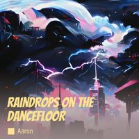 AaRON - Raindrops on the Dancefloor (Acoustic)