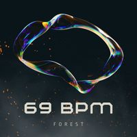 Forest - 69 BPM