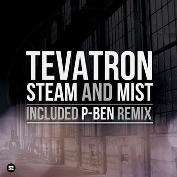Tevatron - Steam and Mist