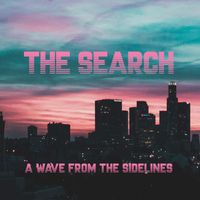 The Search - A Wave from the Sidelines