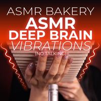 ASMR Bakery - ASMR Deep Brain Vibrations (No Talking)