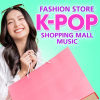 Various Artists - Fashion Store K-Pop Shopping Mall Music