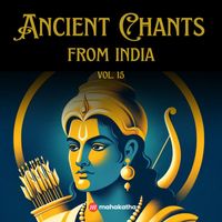 Mahakatha - Ancient Chants from India, Vol. 15