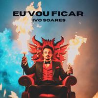 Ivo Soares - Eu Vou Ficar