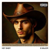 B Major - Hey Baby