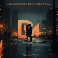 Gino Manzotti & Maxx, Mindblow - The Storm