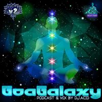 Acid Mike - Goa Galaxy, Vol. 2 (Podcast & DJ Mix by Acid Mike)