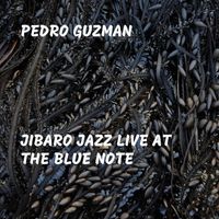 Pedro Guzman - Jibaro Jazz Live At the Blue Note (Live)