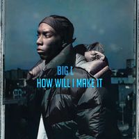 Big L - How Will I Make It