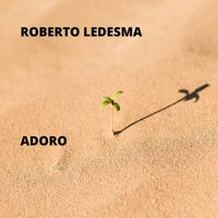 Roberto Ledesma - Adoro