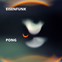 Eisenfunk - Pong