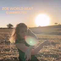 Zoe - Overmelted