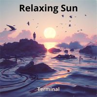 Terminal - Relaxing Sun
