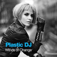 Plastic DJ - Winds of Change