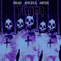 Flegma - Dead Angels Abyss
