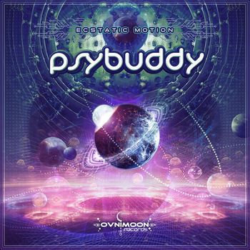 PsyBuddy - Ecstatic Motion