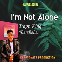 Trapp king - NOT ALONE