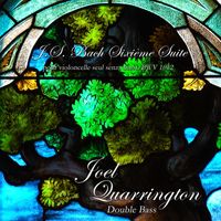 Joel Quarrington - Bach: Cello Suite No. 6, BWV 1012