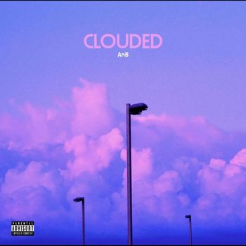 AmB - Clouded (Explicit)