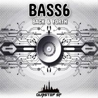 Bass6 - Back & Forth