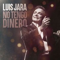 Luis Jara - No Tengo Dinero