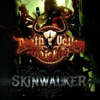 Death Valley Knights - Skinwalker