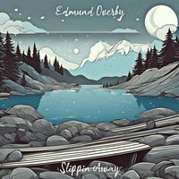 Edmund Overby - Slippin Away
