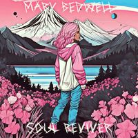 Mary Bedwell - Soul Reviver