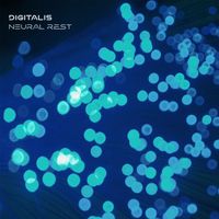 Digitalis - Neural Rest