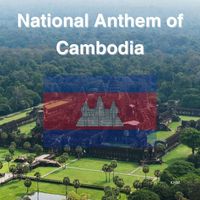 Cambodia - National Anthem of Cambodia
