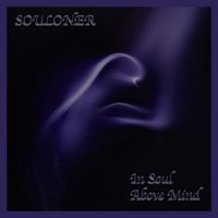 Souloner - In Soul, Above Mind