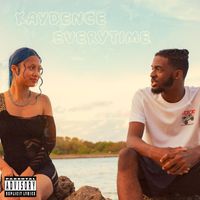 Kaydence - Kaydence Everytime (Explicit)