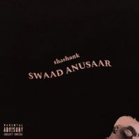 Shashank - SWAAD ANUSAAR (Explicit)