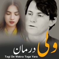 Wali Darman - Tagi De Wakra Taga Yara