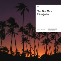 Mino Jedna - You Got Me