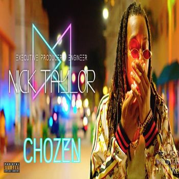 Nick Taylor - "CHOZEN" (Explicit)