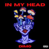 Dimo - In My Head (Explicit)