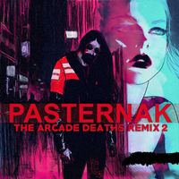 Pasternak - The Arcade Deaths (Remix 2)