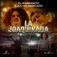 El Rabbanito and Julian Mercado - La Joaquinada