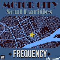 Frequency - Motor City Soul Rarities