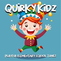 Will Grove-White, Benjamin William Castle, Danny Fromajio - Quirky Kidz: Playful Elementary School Tunez