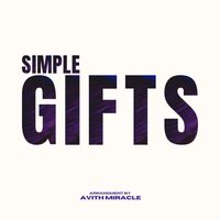 Avith Miracle - Simple Gifts